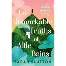 The Remarkable Truths of Alfie Bains