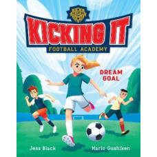 Dream Goal (Kicking It Football Academy #1)