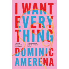 I Want Everything