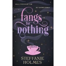 Fangs for Nothing: Volume 1
