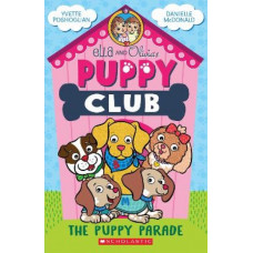The Puppy Parade (Ella and Olivia's Puppy Club #1)