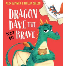 Dragon Dave The Not So Brave