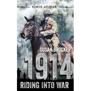 1914: Riding into War