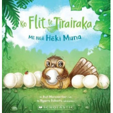 Ko Flit, te Tirairaka, me nga Heki Muna