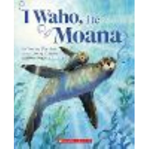 I Waho, I Te Moana **NZ Children's and Young Adult's Book Awards 2022 WINNER**