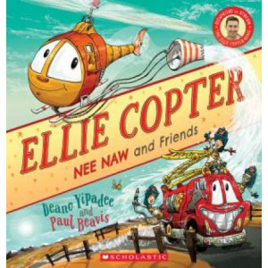 Ellie copter: Nee Naw and Friends