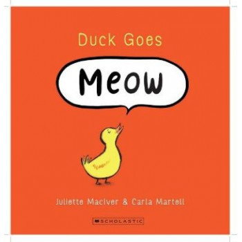 Duck Goes Meow *NZ Book Awards 2023 Winner*