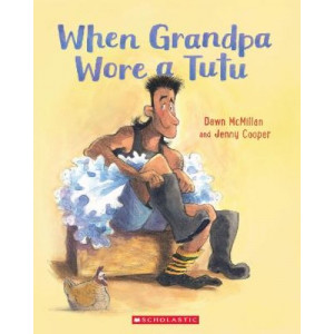When Grandpa Wore a Tutu