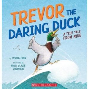 Trevor the Daring Duck, a True Tale from Niue