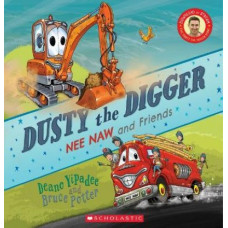 Dusty the Digger: Nee Naw and Friends