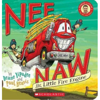 Nee Naw the Little Fire Engine (Board Book Edition)