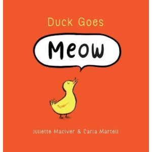 Duck Goes Meow *NZ Book Awards 2023 Winner*