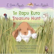 Run, Rabbit: Treasure Hunt / E Oma, Rapeti: Te Rapu Kura (Bilingual Edition)