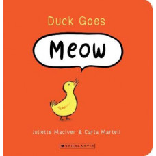 Duck Goes Meow (Board Book Edition)