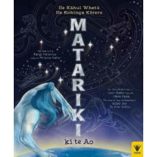 Matariki ki te Ao / He Kahui Whetu, He Kohingo Korero