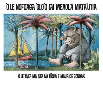 'O Le Nofoaga 'Olo'o Lai Meaola Mata'utia (Where the Wild Things Are Samoan Edition)