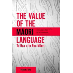 Value of the Maori Language: Te Hua o te Reo Maori: