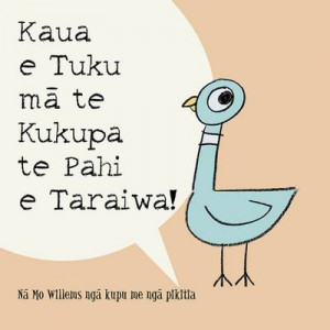 Kaua e Tuku Ma Te Kukupa Te Pahi e Taraiwa!