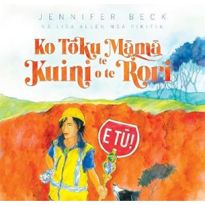 Ko Toku Mama Te Kuini o te Rori (My Mum is Queen of the Road)