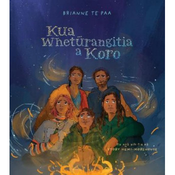 Kua Wheturangitia a Koro (How My Koro Became a Star) *NZ Book Awards 2023 Winner*