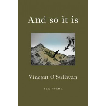 And So It Is: New Poems