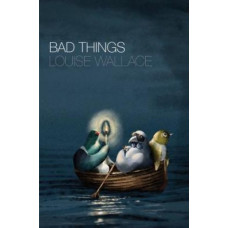 Bad Things