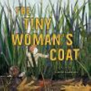 Tiny Woman's Coat, The