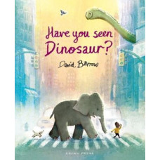 Have You Seen Dinosaur?