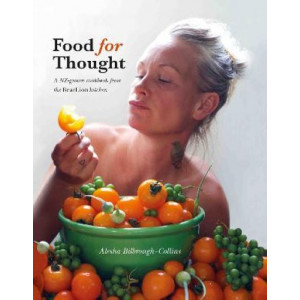 Food For Thought: A NZ-grown Cookbook from the BearLion Kitchen