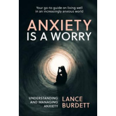 Anxiety Is A Worry