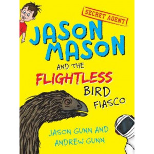 Jason Mason and the Flightless Bird Fiasco