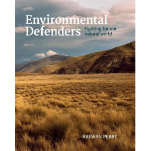 Environmental Defenders: Fighting for Our Natural World