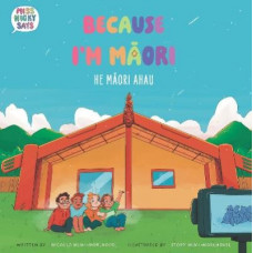 Because I'm Maori He Maori Ahau