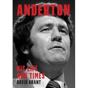 Anderton: His Life and Times