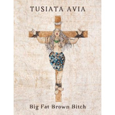 Big Fat Brown Bitch *Ockham 2024 Longlist*