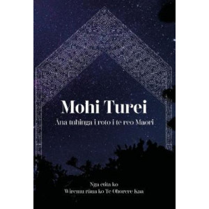 Mohi Turei: Ana tuhinga i roto i te reo Maori