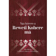 Reweti Kohere Nga Korero a Reweti Kohere Ma