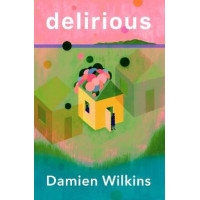 Delirious *Ockhams 2025 Winner Jann Medlicott Acorn Prize for Fiction*