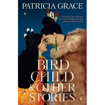 Bird Child and Other Stories *Book of the Month February 2024*