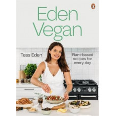 Eden Vegan: Plant-based recipes for every day