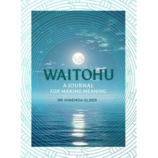Waitohu: A Journal for Making Meaning