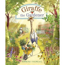 Giraffe the Gardener