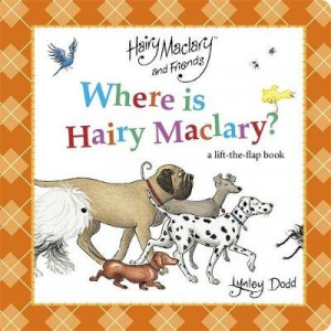 Where is Hairy Maclary? A Lift-the-Flap Book