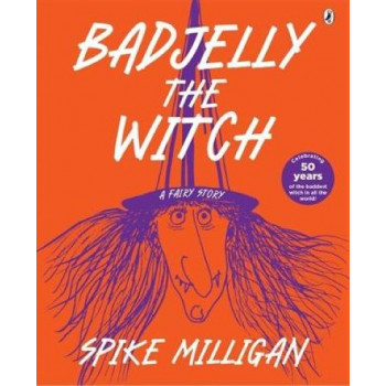 Badjelly the Witch: A Fairy Story
