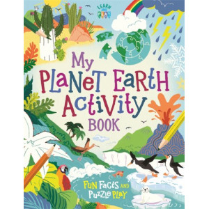 My Planet Earth Activity Book: Fun Facts and Puzzle Play