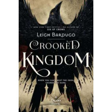 Crooked Kingdom: Book 2