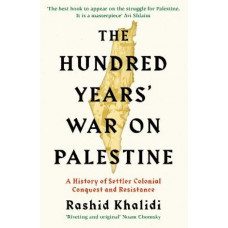 The Hundred Years' War on Palestine