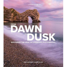 From Dawn to Dusk: Mastering the Light in Landscape Photography