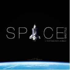 Space Shuttle: A Photographic Journey
