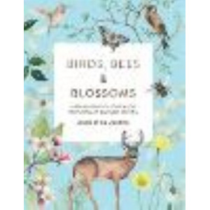 Birds, Bees & Blossoms:  step-by-step guide to botanical and animal watercolour painting